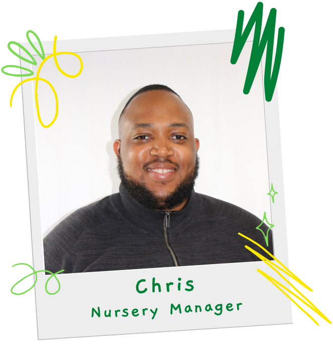 Chris - Nursery Manager
