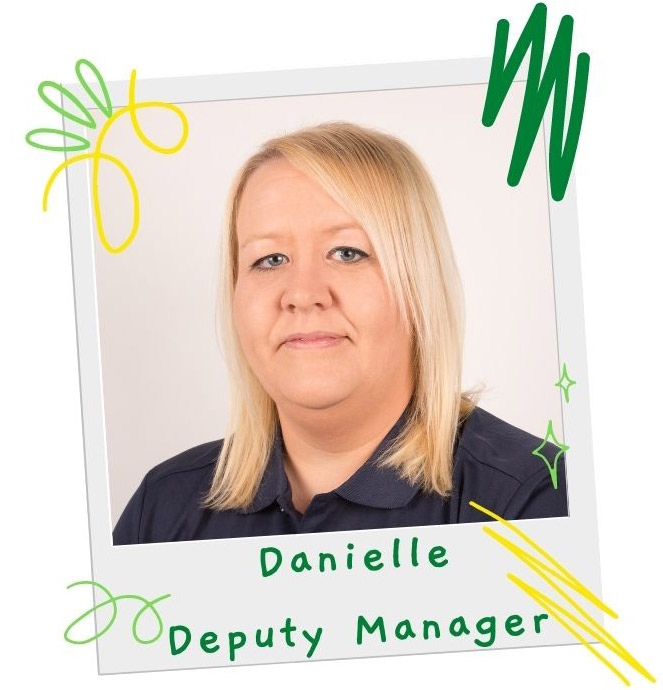 Danielle - Deputy Manager