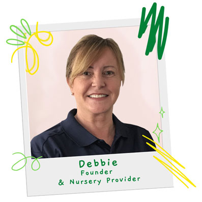 Debbie - Founder and Nursery Provider
